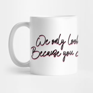 Daisy Jones and The Six Young Stars Lyric Mug